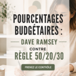 Deux méthodes de budget : Dave Ramsey et 50/20/30
