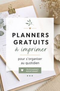 Image de planners gratuits à imprimer sur une table,idéaux pour organiser votre quotidien.