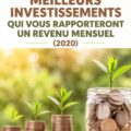 7 investissements rentables qui génèrent des revenus mensuels et sécurisent votre avenir financier.